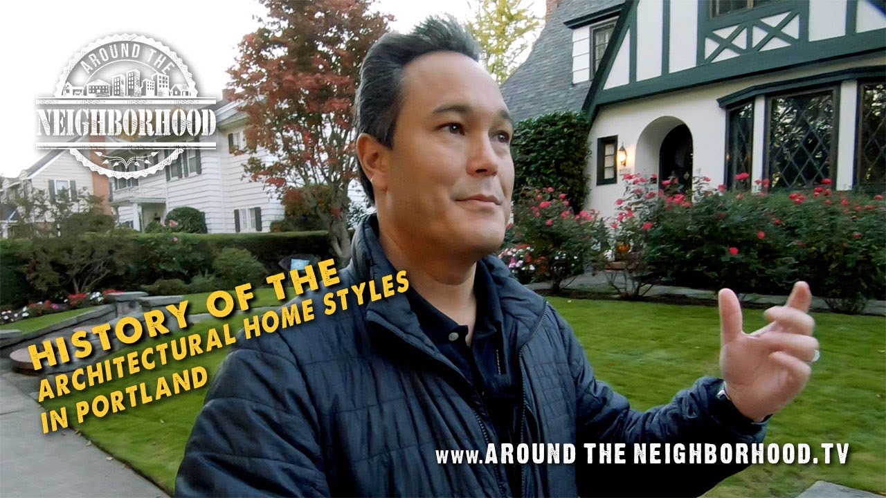 History of the Architectural Home Styles in Portland