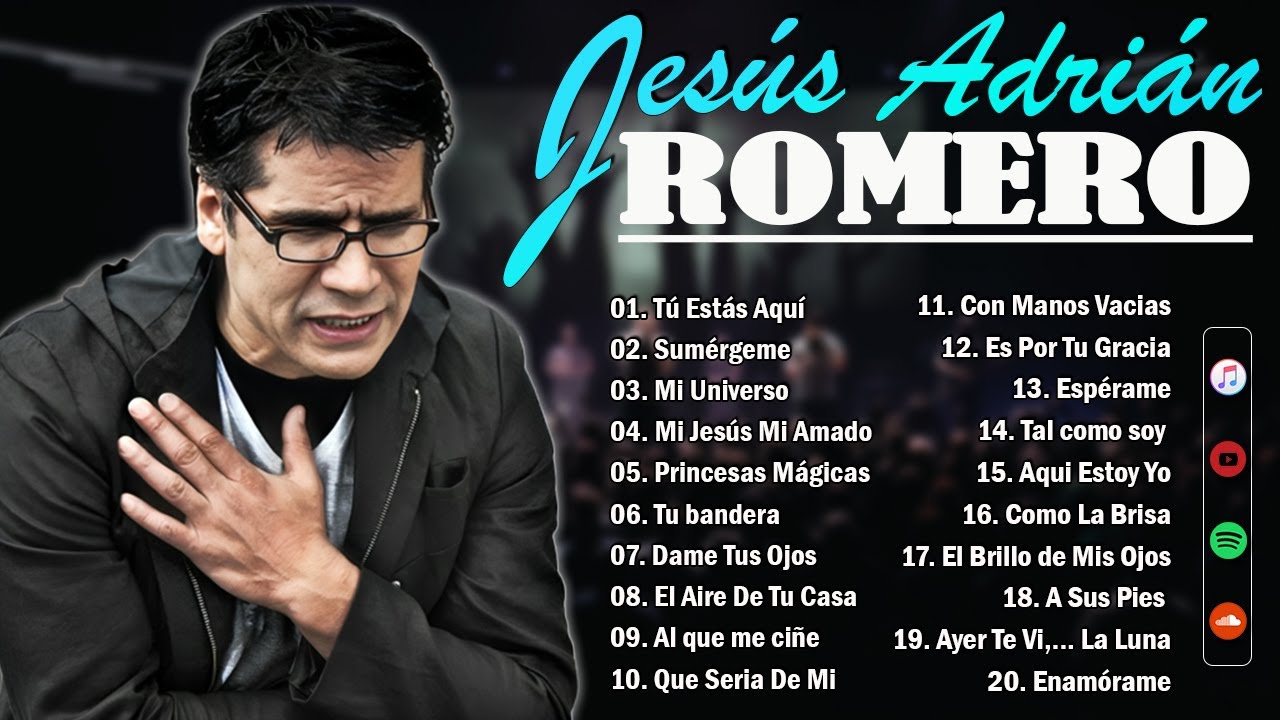 &Eacute;xitos Inolvidables de Jes&uacute;s Adri&aacute;n Romero: Himnos de Adoraci&oacute;n 2024