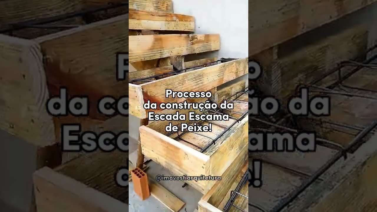 Processo da Constru&ccedil;&atilde;o da Escada Escama de Peixe -   IMOVESTI ARQUITETURA E ENGENHARIA