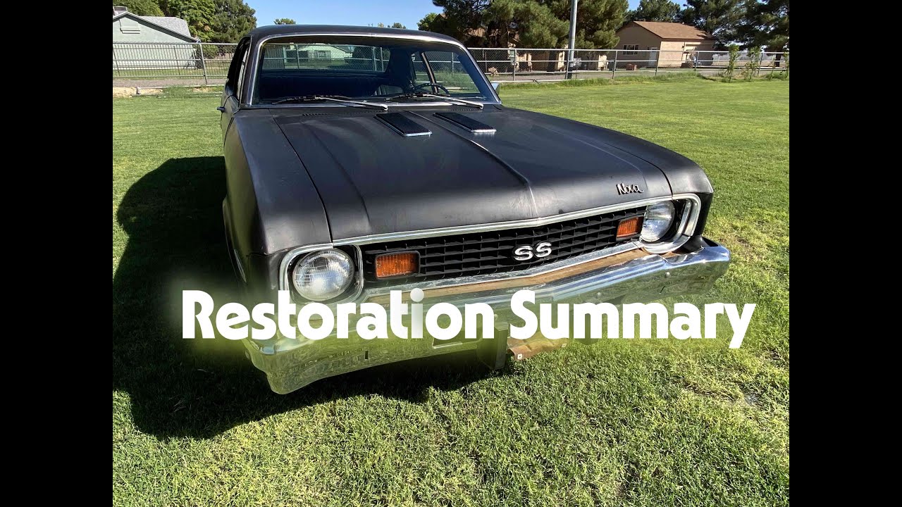 1974 Chevy Nova 9 Month Restoration Summary.