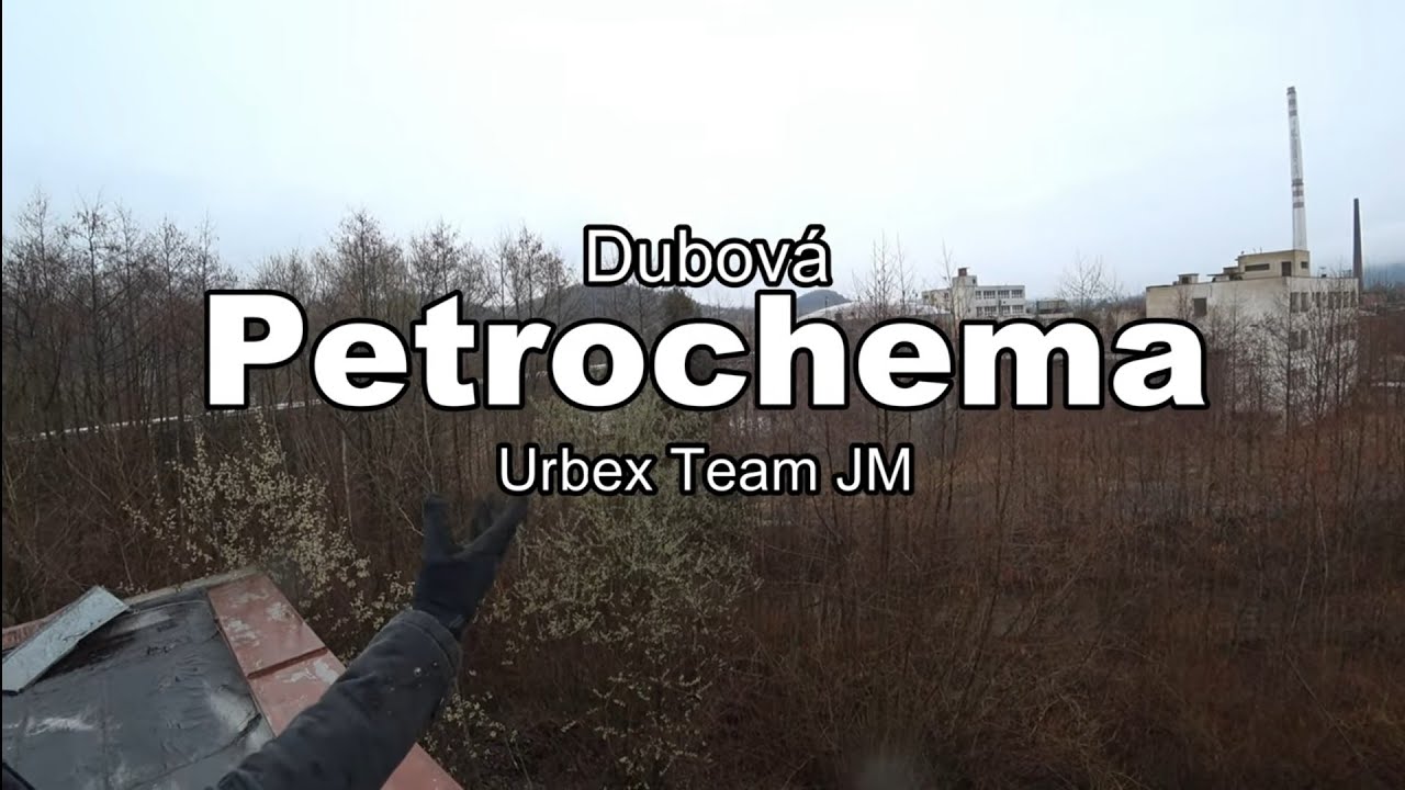 Petrochema Dubová [Urbex Team JM]