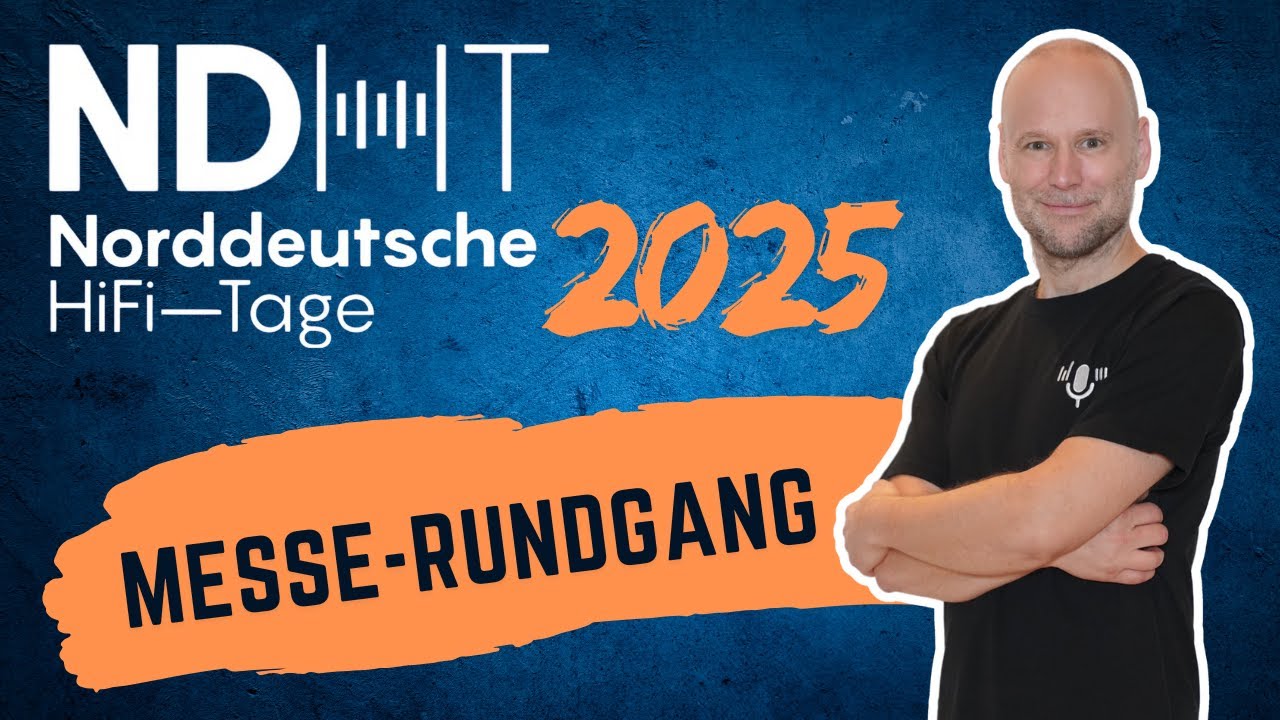 Messe-Rundgang: Norddeutsche HiFi-Tage 2025 in Hamburg