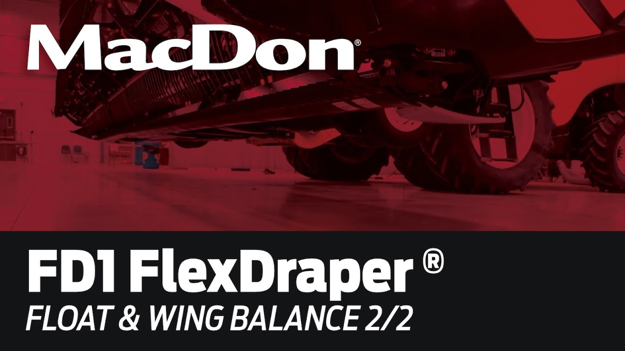 MacDon FD1 FlexDraper Set-Up - Float & Wing Balance 2 of 2