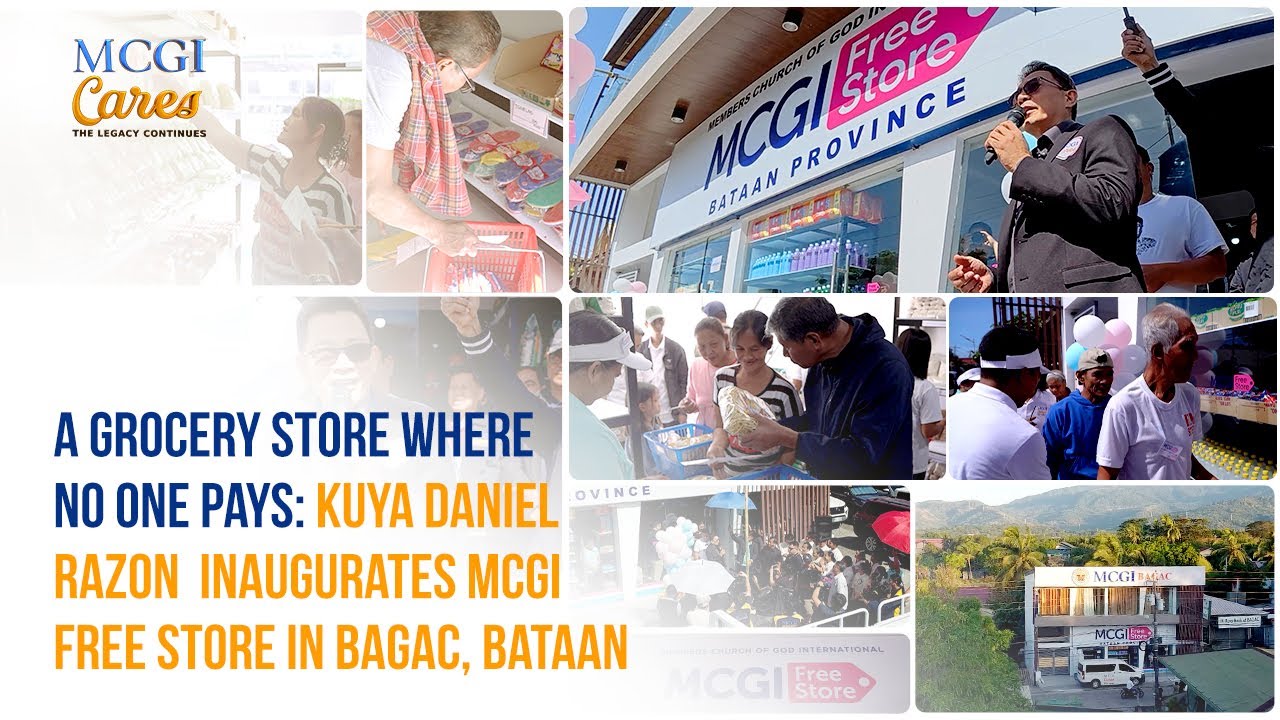 A Grocery Store Where No One Pays: Kuya Daniel Razon Inaugurates MCGI Free Store in Bagac, Bataan