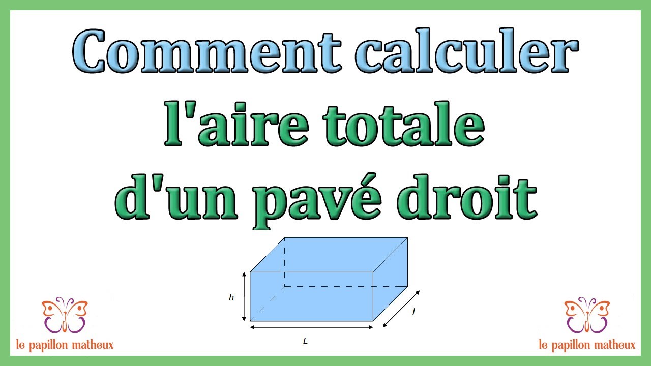 comment calculer l'aire totale d'un pavé droit (formule)
