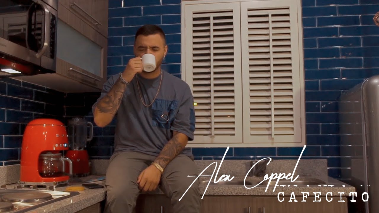 Alex Coppel - Cafecito (Video Oficial)