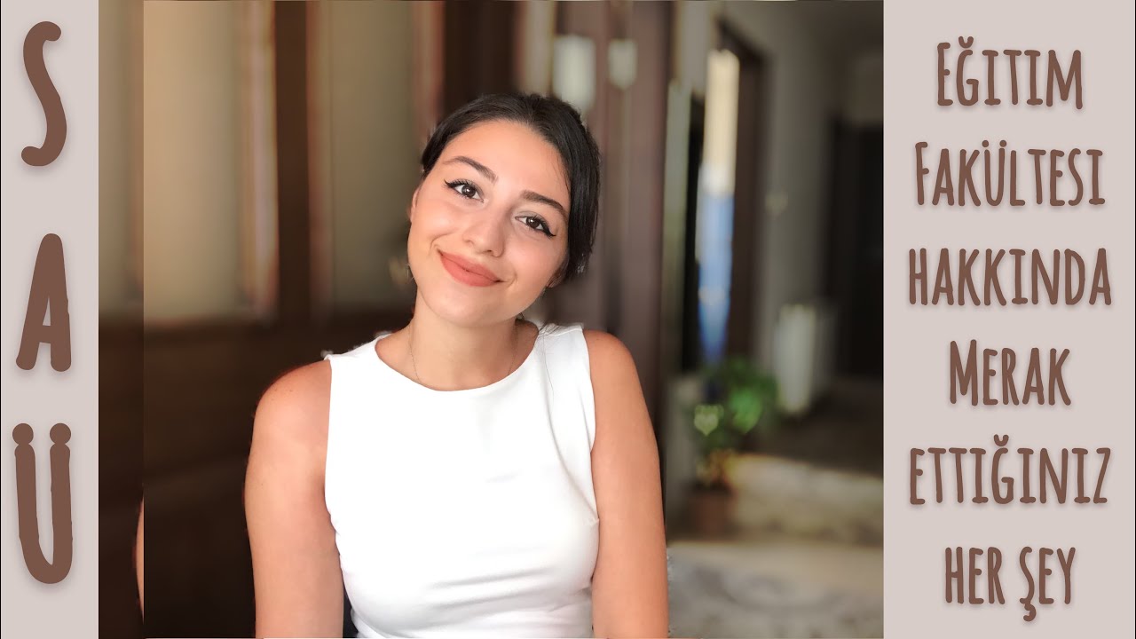 SAÜ EĞİTİM FAKÜLTESİ MERAK EDİLENLER | İngilizce Öğretmenliği Bölümü | Kampüs nerde? Ulaşım? Kyk?