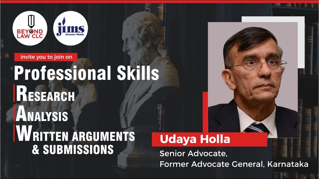 Research, Analysis and Written Arguments (RAW) by Uday Holla, Former Advocate General Karnataka