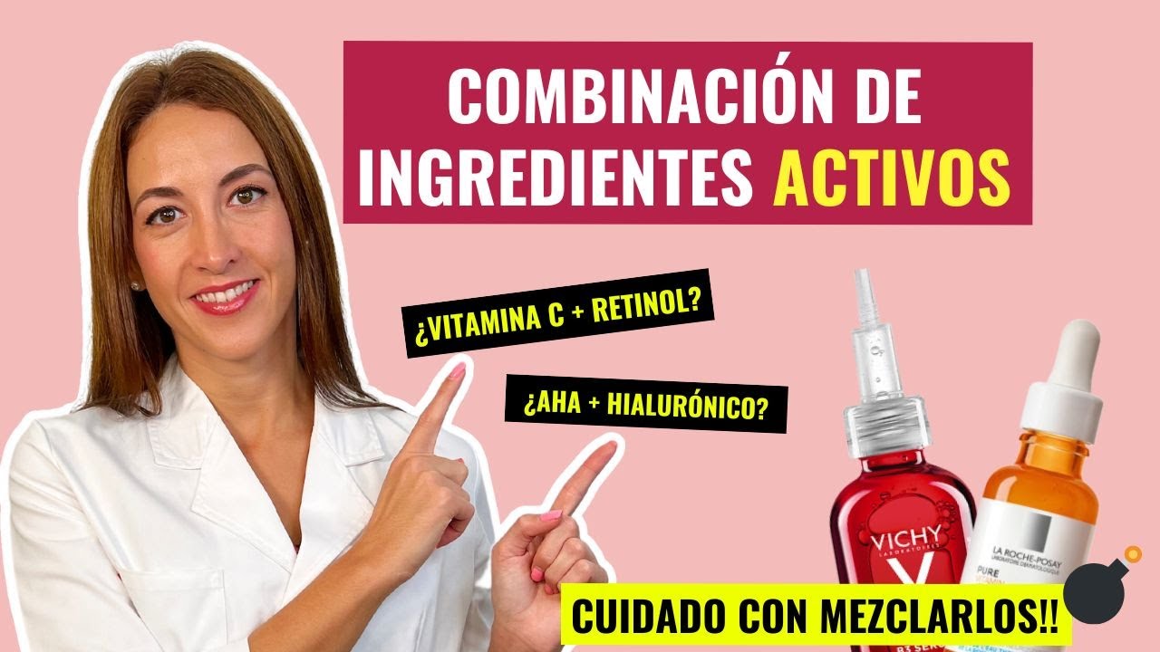 ⏩ ¿QUÉ INGREDIENTES ACTIVOS PUEDO COMBINAR? ⭐ ¿CUÁLES NO? ❌⛔
