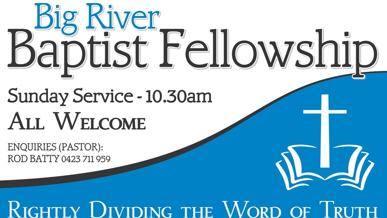 Commitment To God's Cause Part 2/ Big River Baptist Fellowship/ Grafton NSW 2460/ Rodney Batty