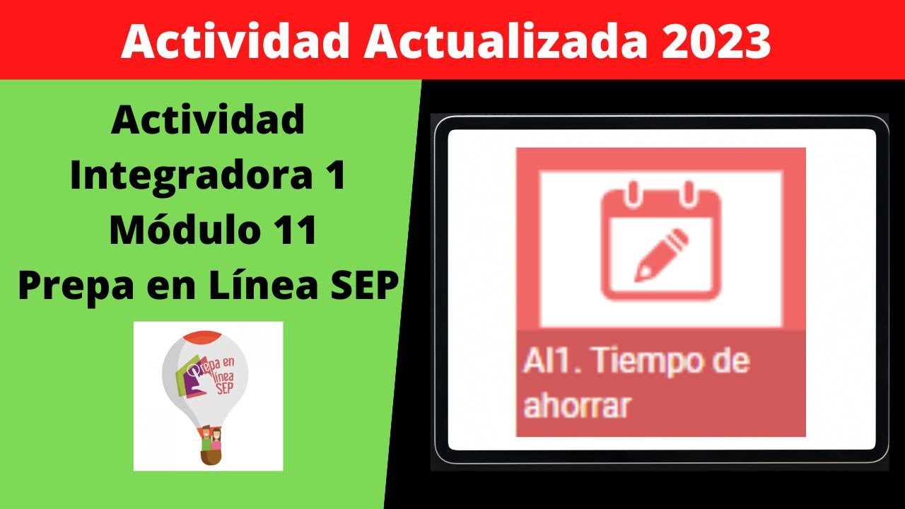 😁Módulo 11. Actividad Integradora 1.💥 Prepa en Línea SEP. Tutorial📄