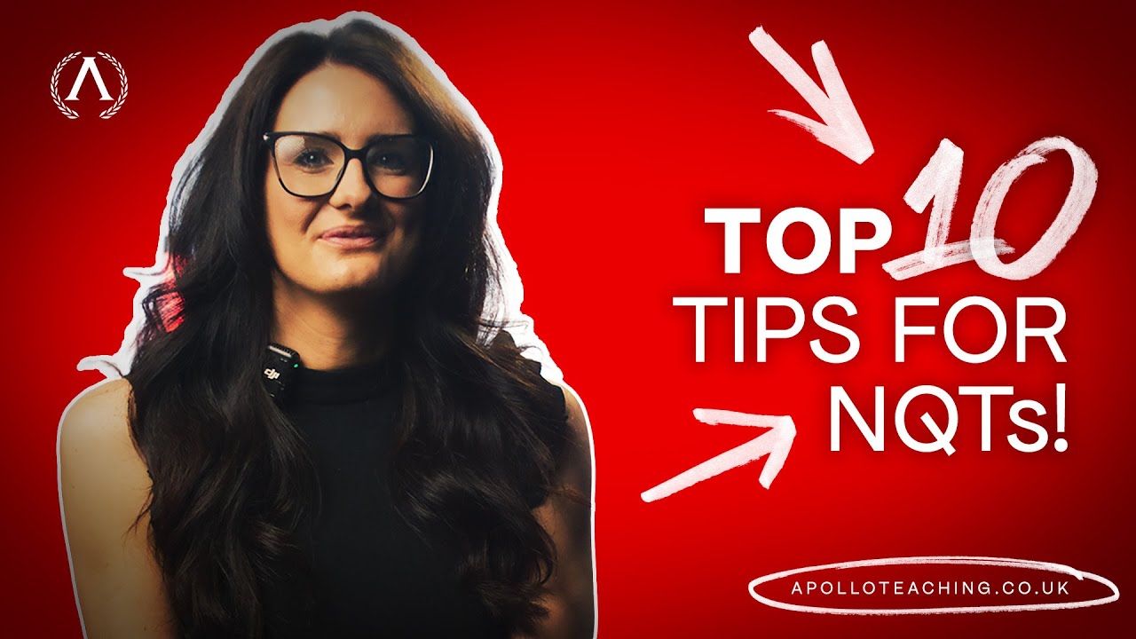 Top 10 Tips for Newly Qualified Teachers in the UK | NQT Advice from Apollo Teaching Services