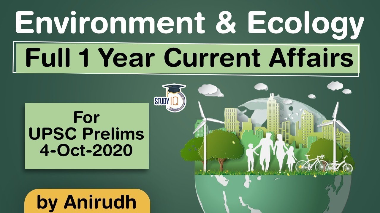 Complete One Year Environment & Ecology Current Affairs for UPSC Prelims 2020 - in Hindi #UPSC #IAS