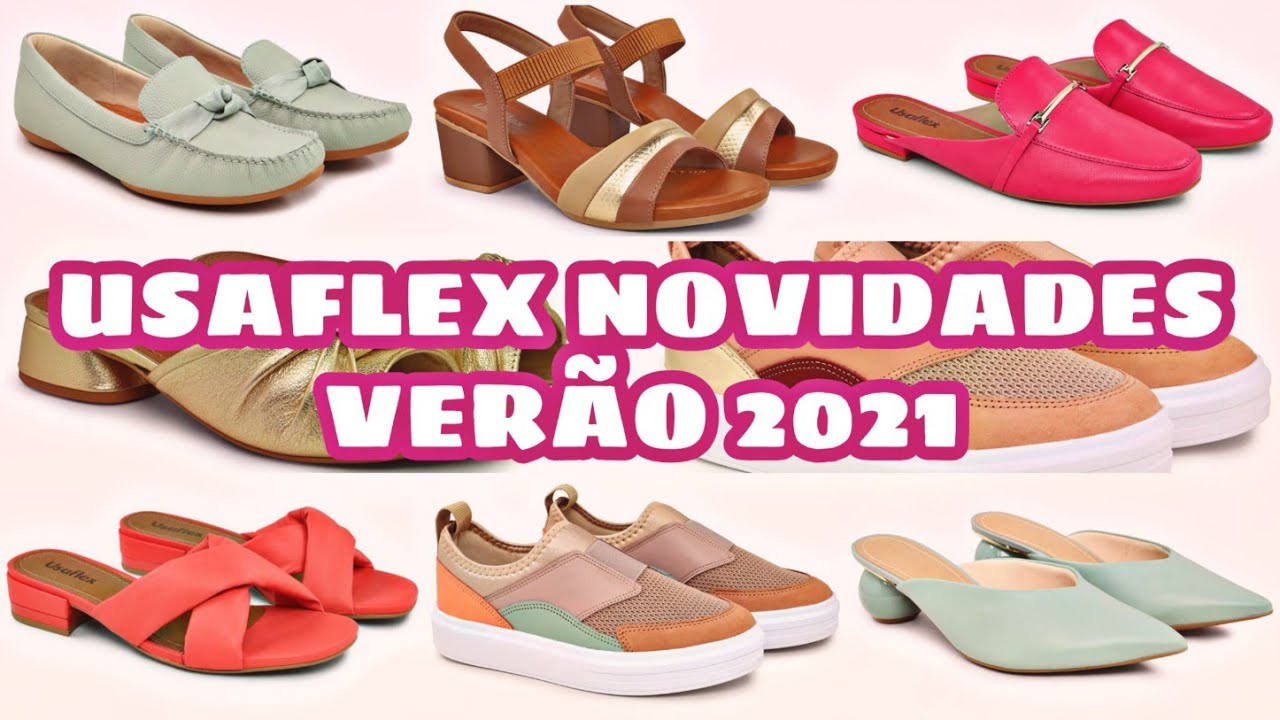 USAFLEX NOVIDADES DO VER&Atilde;O - SAPATOS, LAN&Ccedil;AMENTOS E TEND&Ecirc;NCIAS | Caren Sales