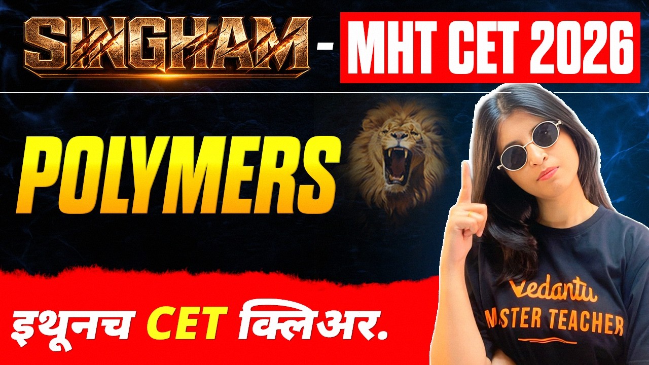 Polymers One Shot 🔥 | MHT CET 2026 Chemistry | Complete Chapter for CET | SINGHAM 2026 | Siona mam