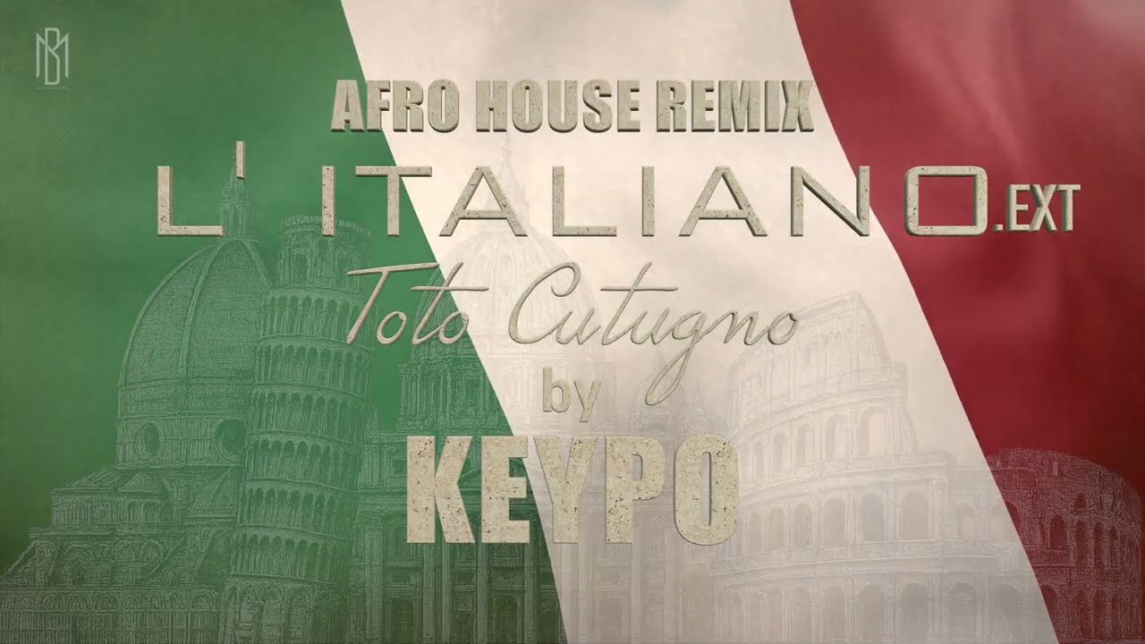 Toto Cutugno – L’Italiano (Afro House Remix) | KEYPO - [EXT]