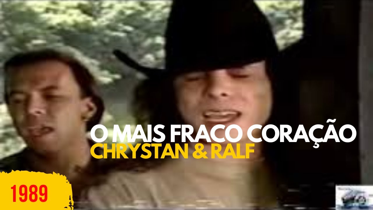 1989 - O mais fraco coração - Chrystian e Ralf (Raríssimo)
