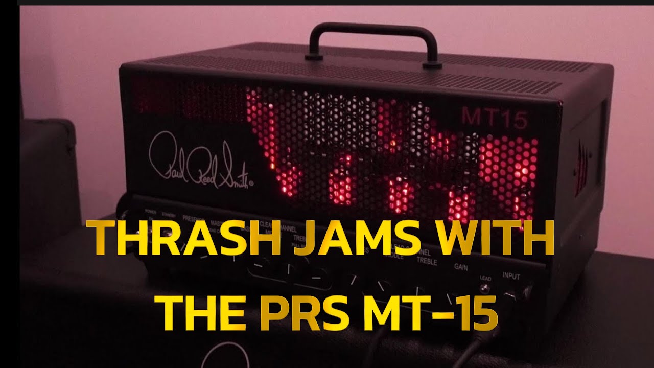 PRS MT-15 CAN THRASH!