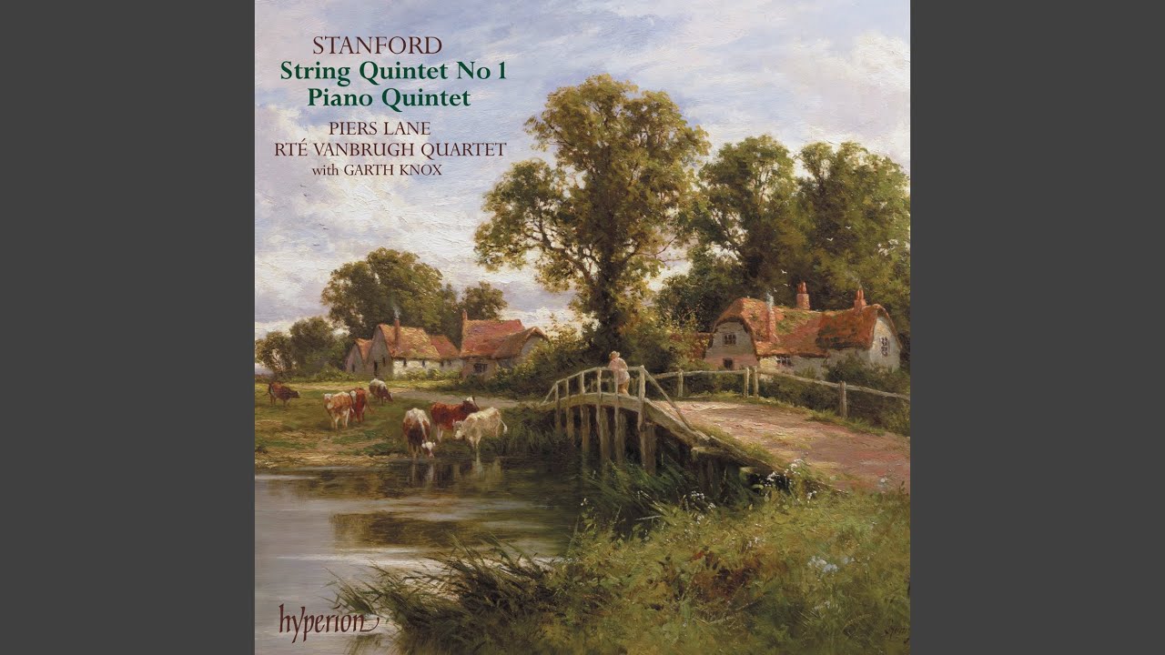 Stanford: String Quintet No. 1 in F Major, Op. 85: II. Andante