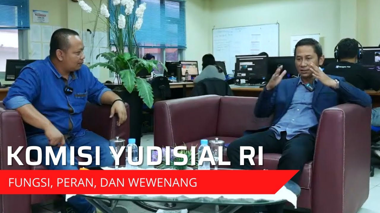 KOMISI YUDISIAL; Fungsi, Peran, dan Wewenang