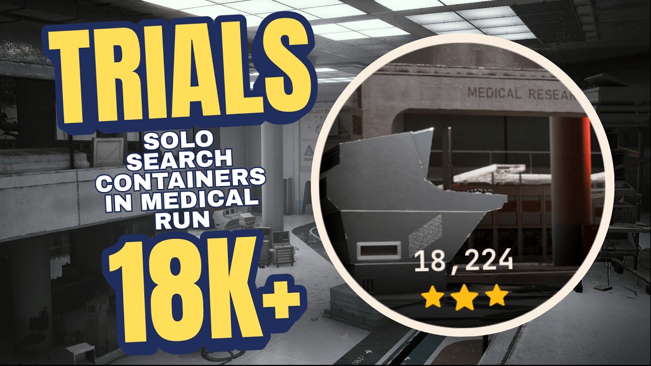 Solo Search Containers In Medical Wing Trials Run 18K+ | ARC Raiders