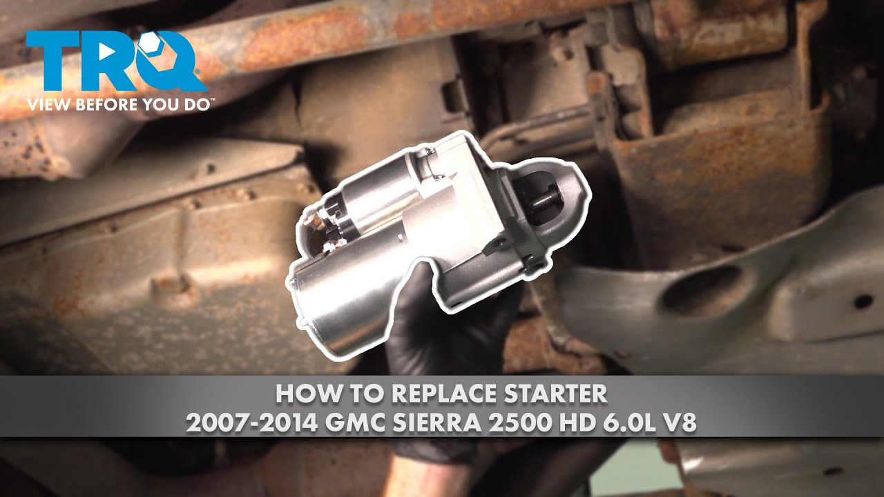 How to Replace Starter 2007-2014 GMC Sierra 2500 HD 6.0L V8