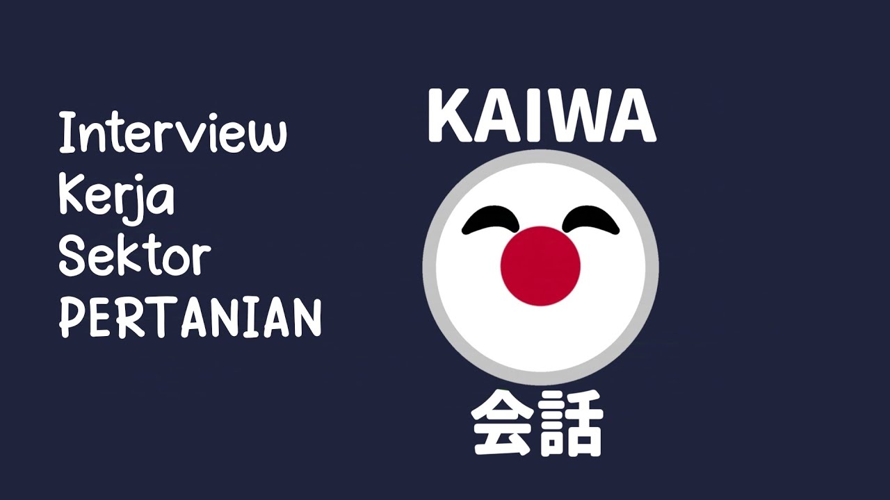 Interview Kerja Di Jepang TG Pertanian Lengkap
