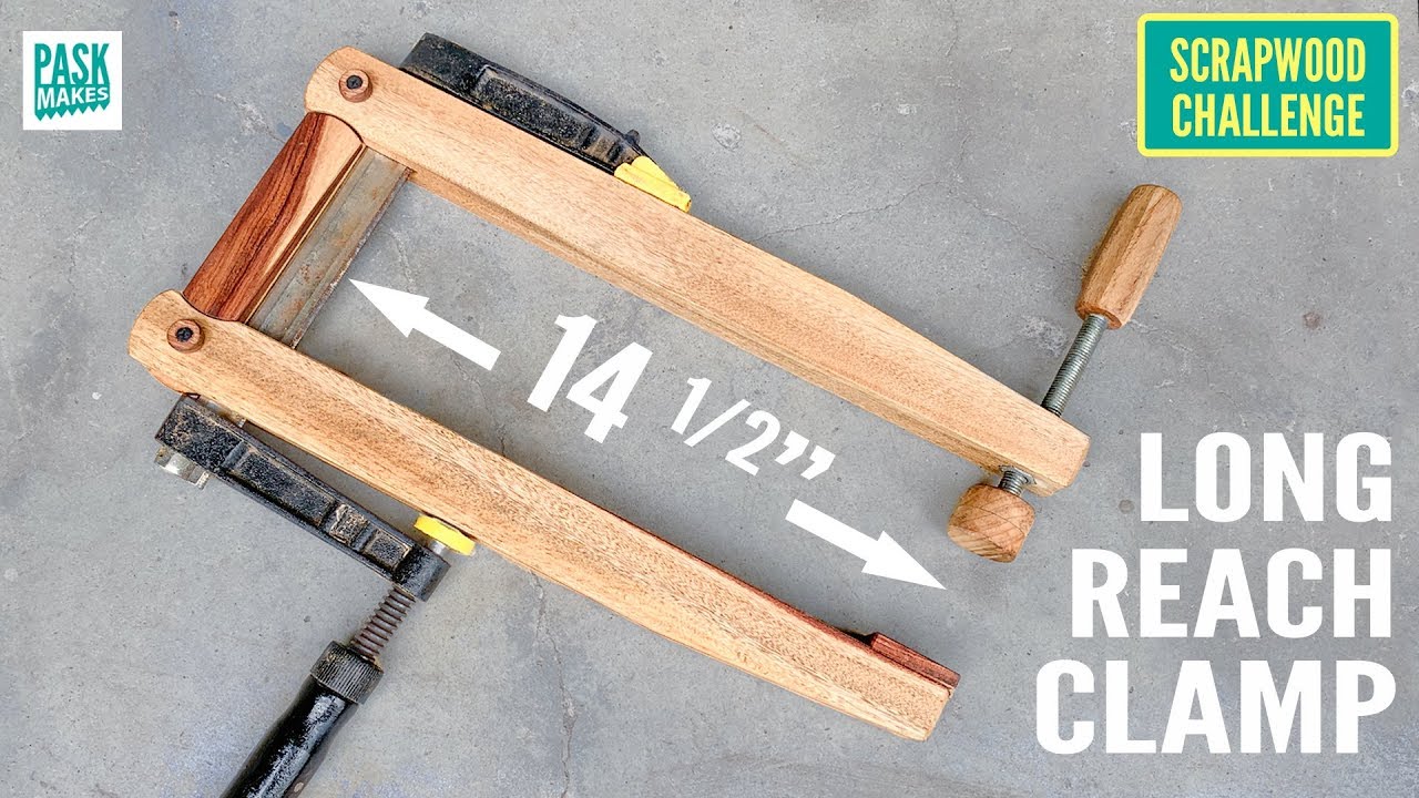 Super Strong Long Reach Clamp - Scrapwood Challenge Ep29