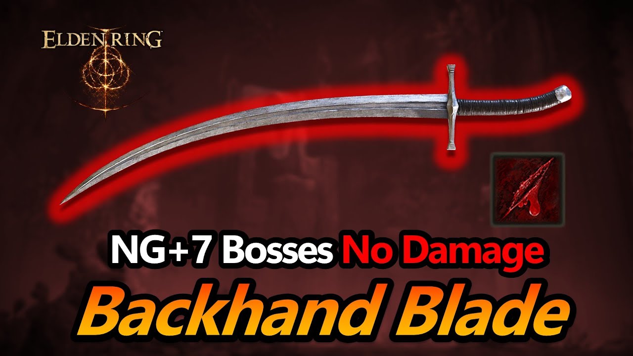 Elden Ring NG+7 Bosses No Hit (Backhand Blade Bleed Build)