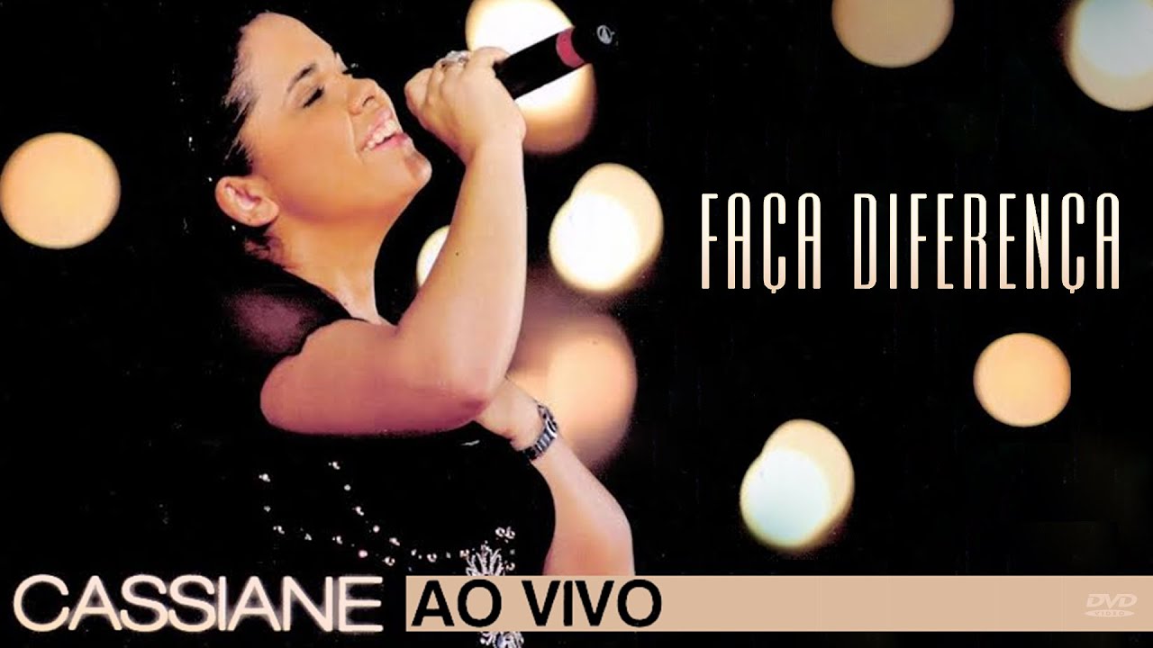 Cassiane | Faça Diferença (DVD COMPLETO)