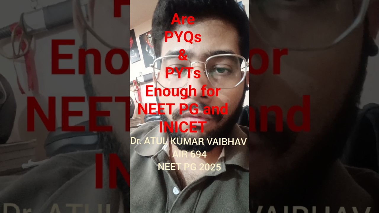 Are PYQs & PYTs enough for NEET PG and INICET? #neetpg2025 #inicet #neetpg #neetpgresult #btr #mbbs