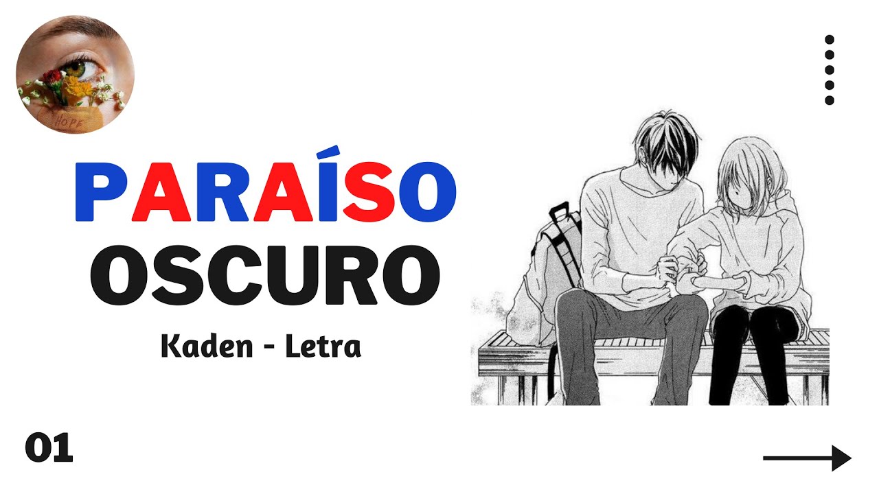 Paraíso Oscuro - Kaden [Letra] (ﾉ´ヮ`)ﾉ*: ･ﾟ