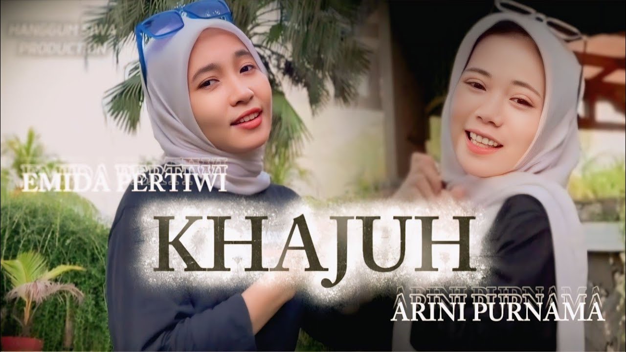 KHAJUH ■ EMIDA PERTIWI & ARINI PURNAMA ■ OFFICIAL MUSIC VIDEO ■