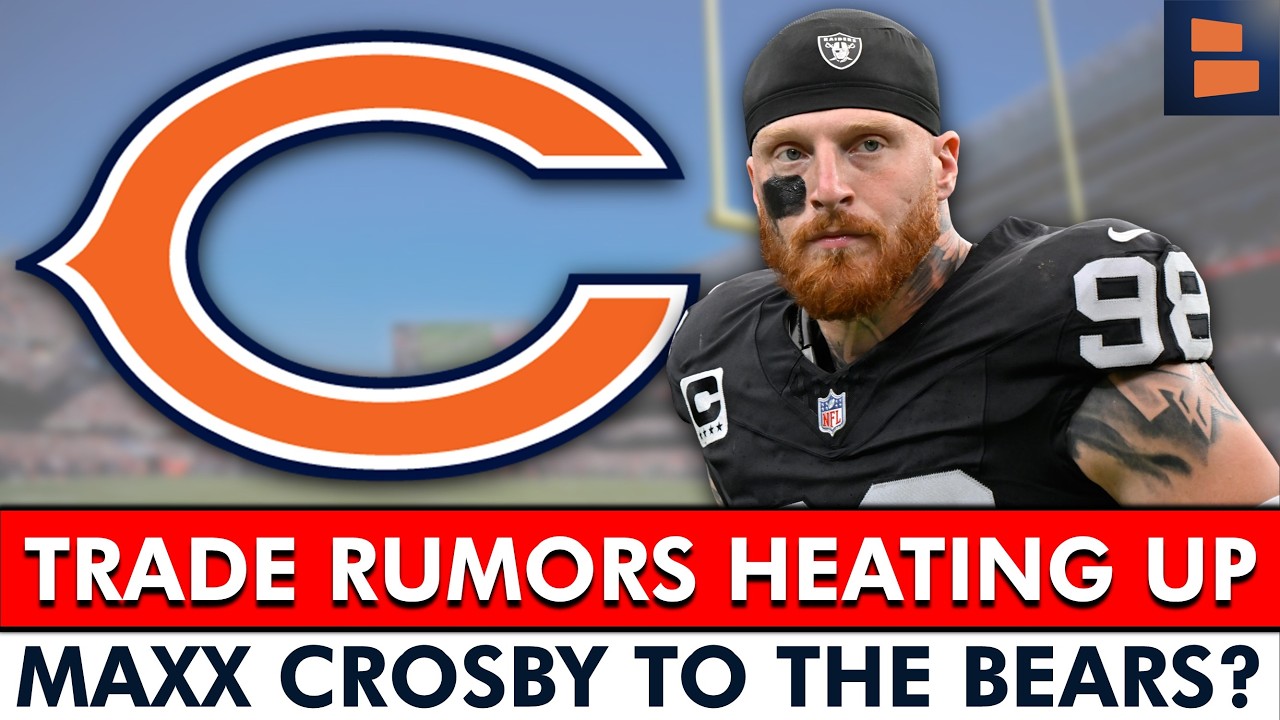 Chicago Bears Maxx Crosby Trade Rumors Are HEATING UP…