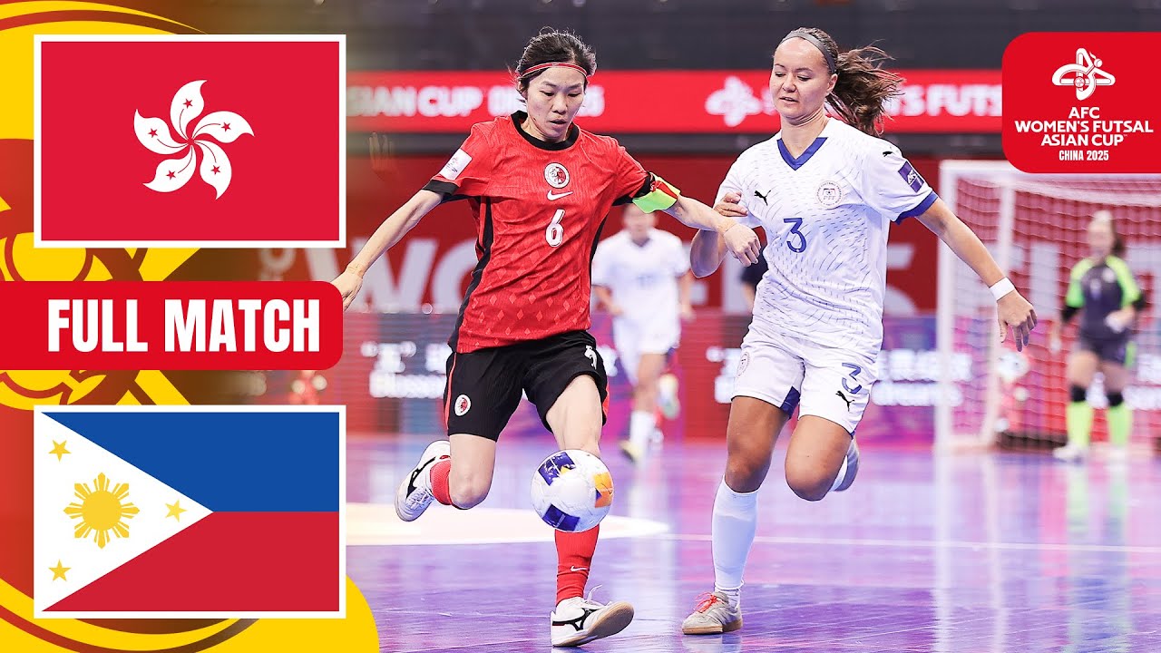 Hong Kong, China vs. Philippines | Full Match | AFC Women’s Futsal Asian Cup™ China 2025