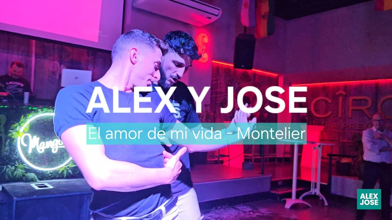 Alex y Jose [Montelier - El amor de mi vida] | Bachata