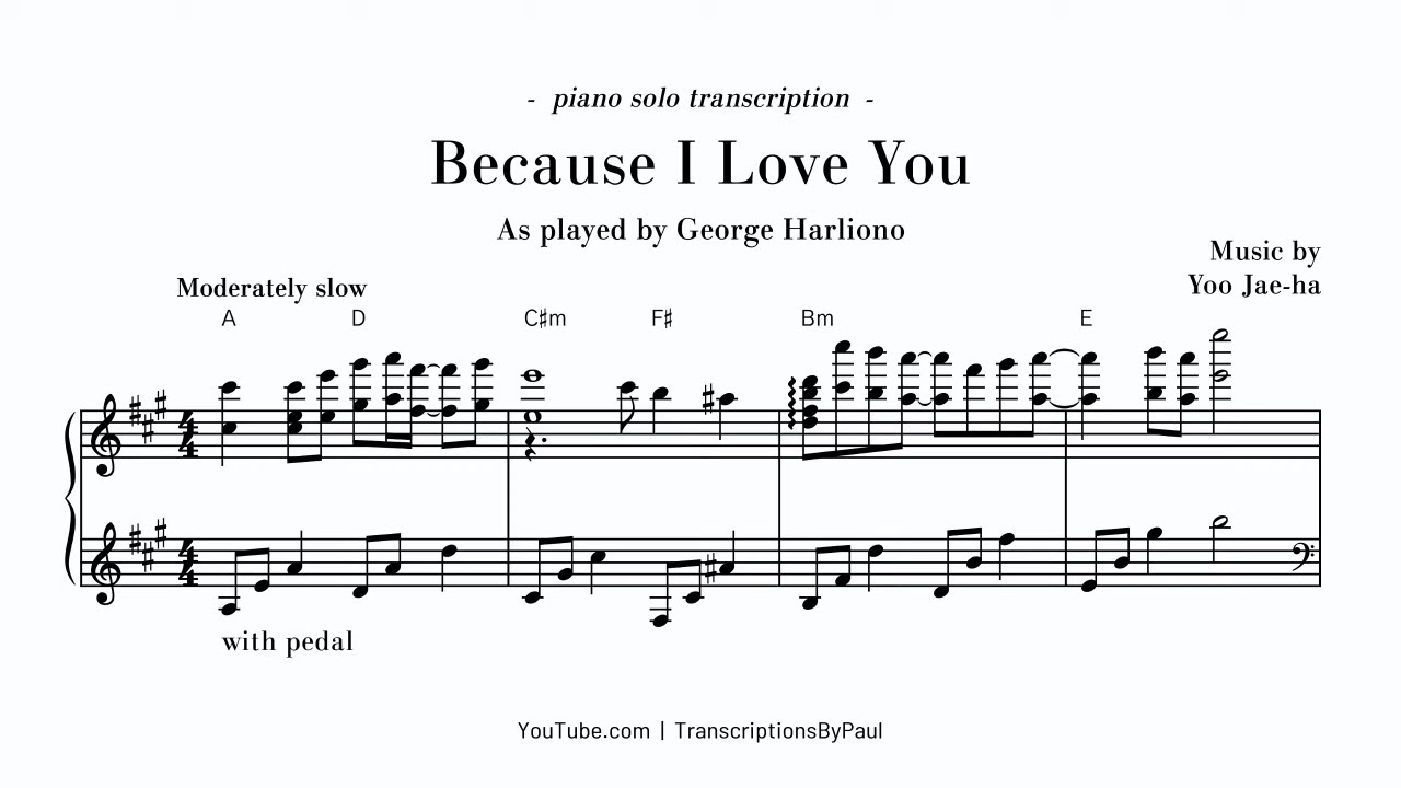 Because I Love You (Yoo Jae Ha) - Piano version - Sheet music transcription