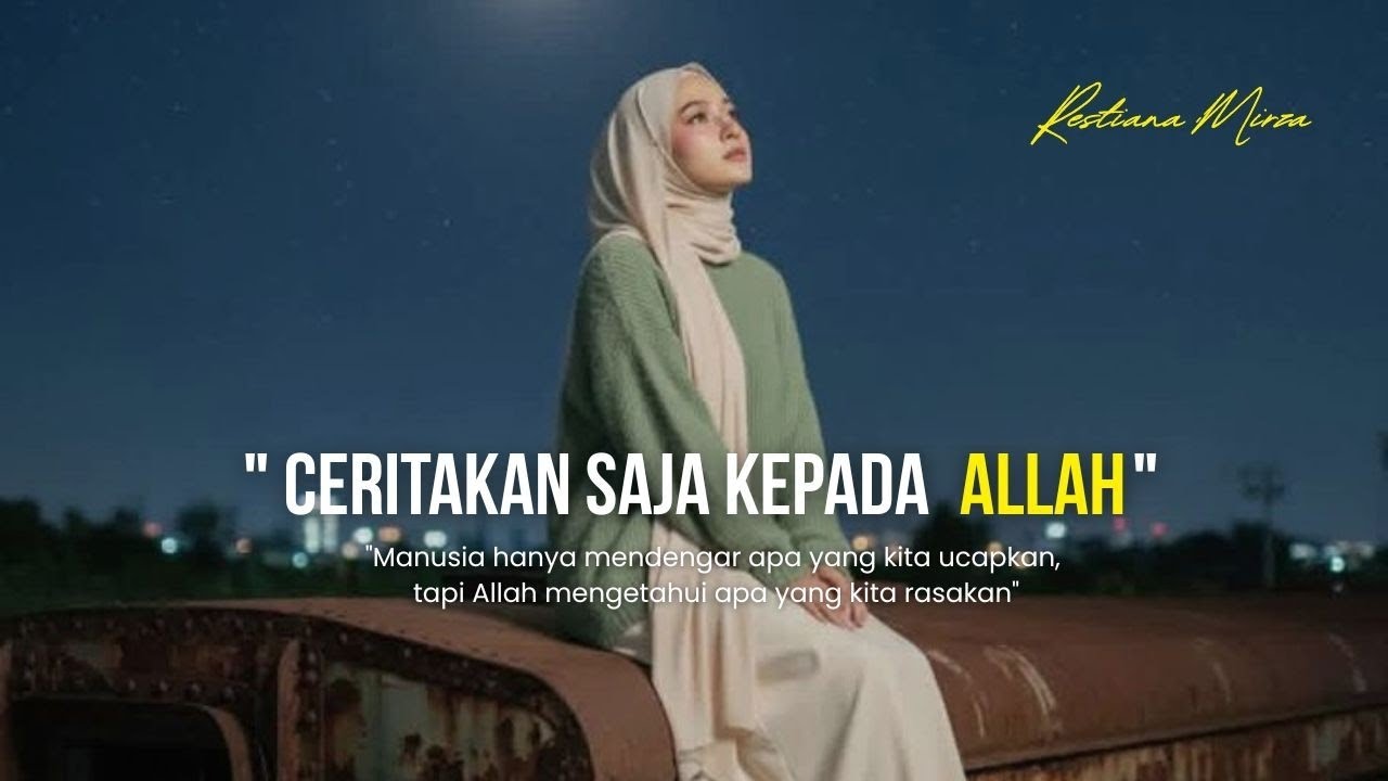 Ceritakan Saja Kepada Allah - Musikalisasi Puisi