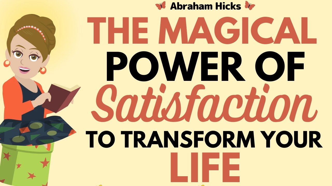 The Magical Power Of Satisfaction To Change Your Life! PURE GUIDANCE 🌟 Abraham Hicks 2026