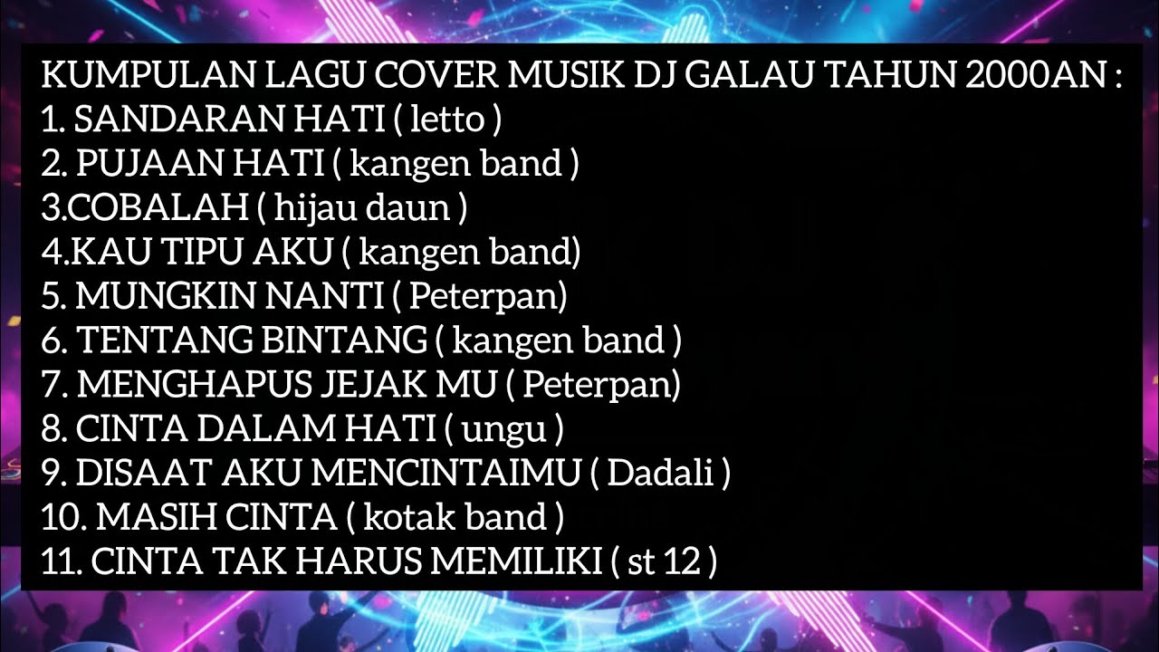 KUMPULAN MUSIK DJ GALAU COVER + LIRIK , LAGU TAHUN 2000AN YANG PENUH DENGAN KENANGAN #djremix 