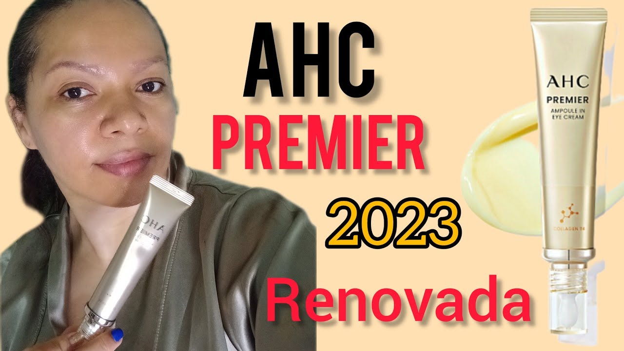 AHC PREMIER AMPOULE IN EYE CREAM ☀️Versión 2023 #ahc #kbeauty #cosmeticacoreana