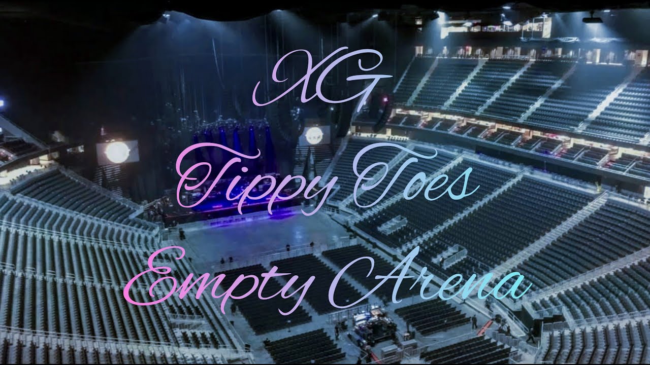 XG - Tippy Toes | Empty Arena Effect 🎧
