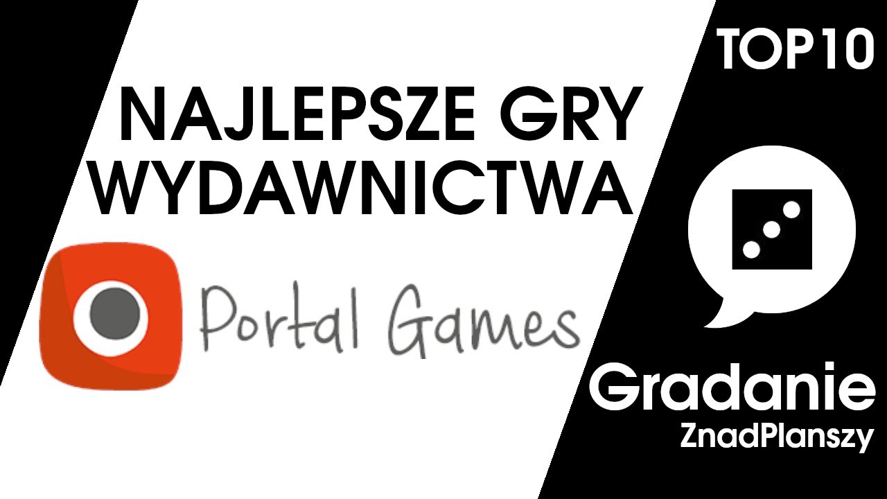TOP 10 najlepszych gier wydawnictwa Portal - Gradanie