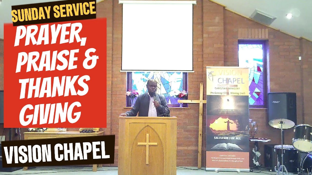 Prayer, Praise & Thanksgiving | Vision Chapel | 25||01||2026