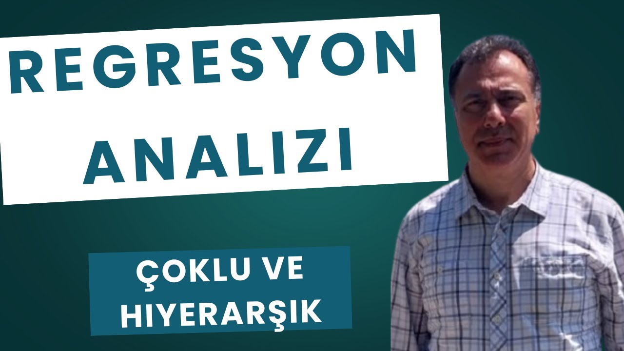 Çoklu ve hiyerarşik regresyon analizi