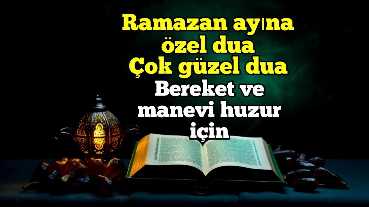 Bu Duayı Ramazan’da Dinleyin !! Şifa, Bereket ve Endişelerden Kurtuluş