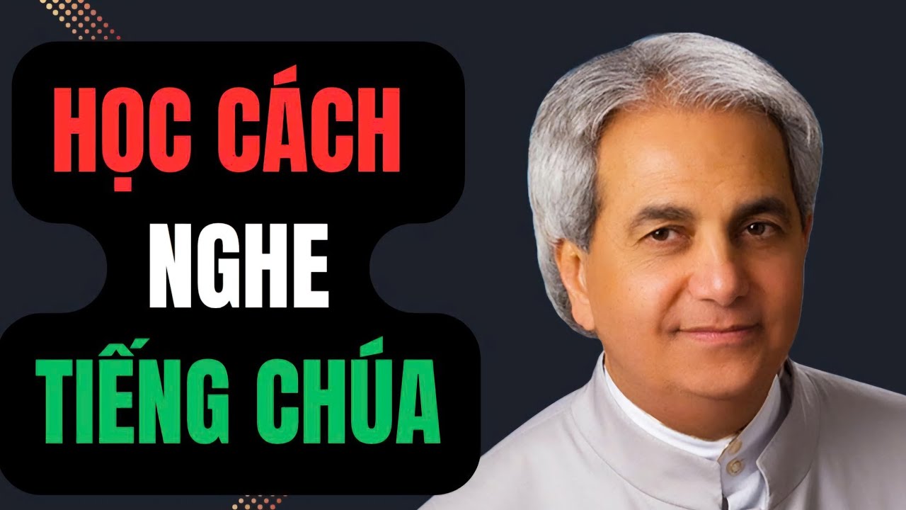 HỌC C&Aacute;CH NGHE TIẾNG CH&Uacute;A // MỤC SƯ BENNY HINN