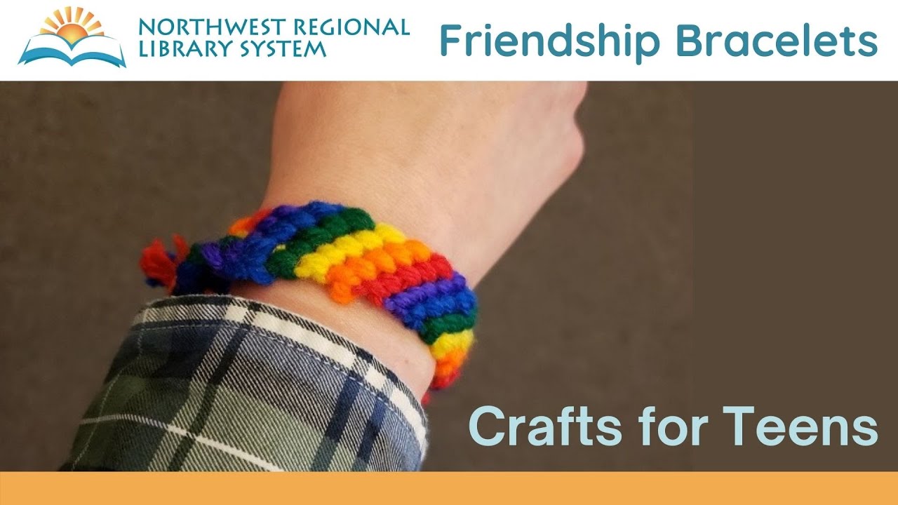 Friendship Bracelets: Crafts for Teens