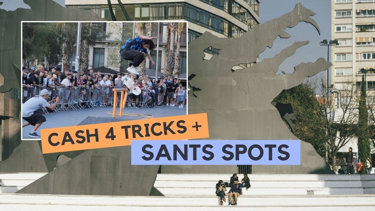 Barcelona Ep. 10: Sants + Cash 4 tricks en plaza Uni 💸