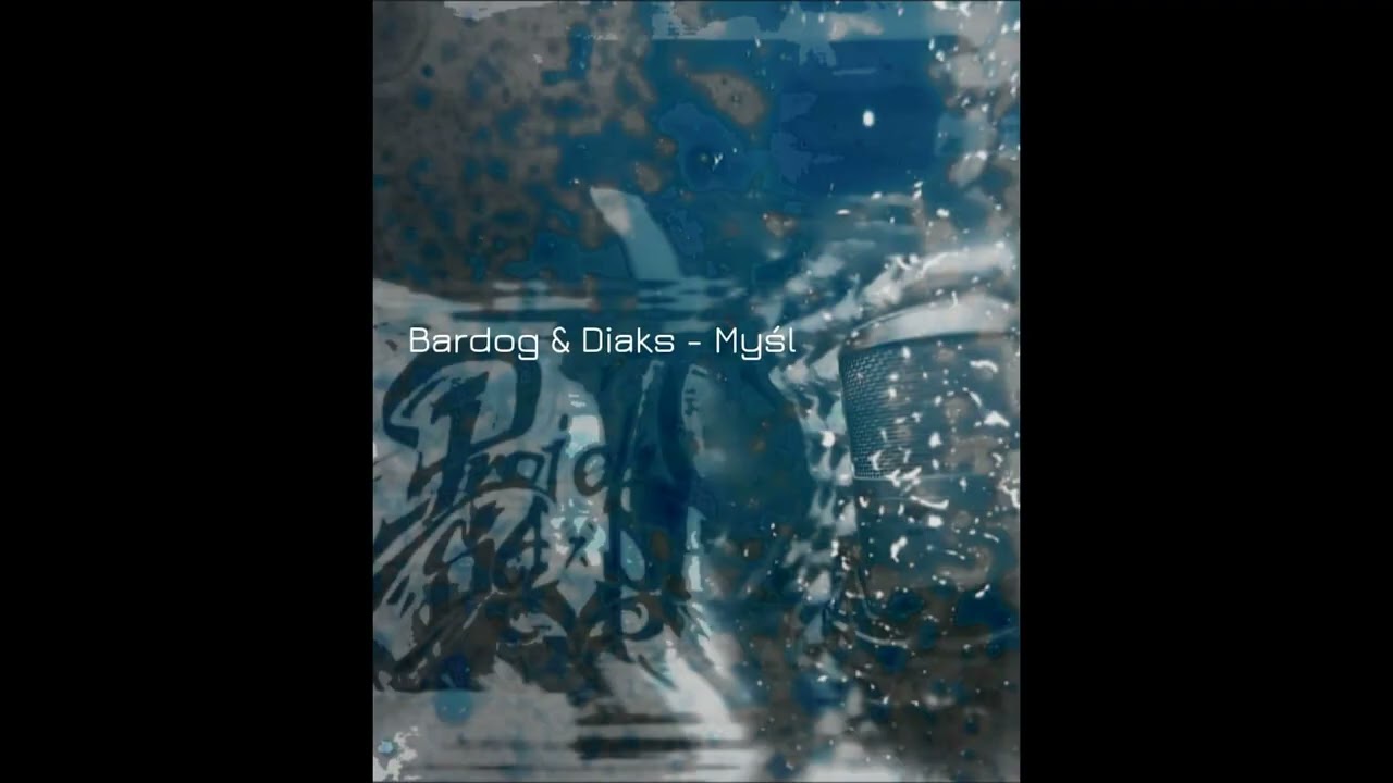 Bardog & Diaks - Myśl